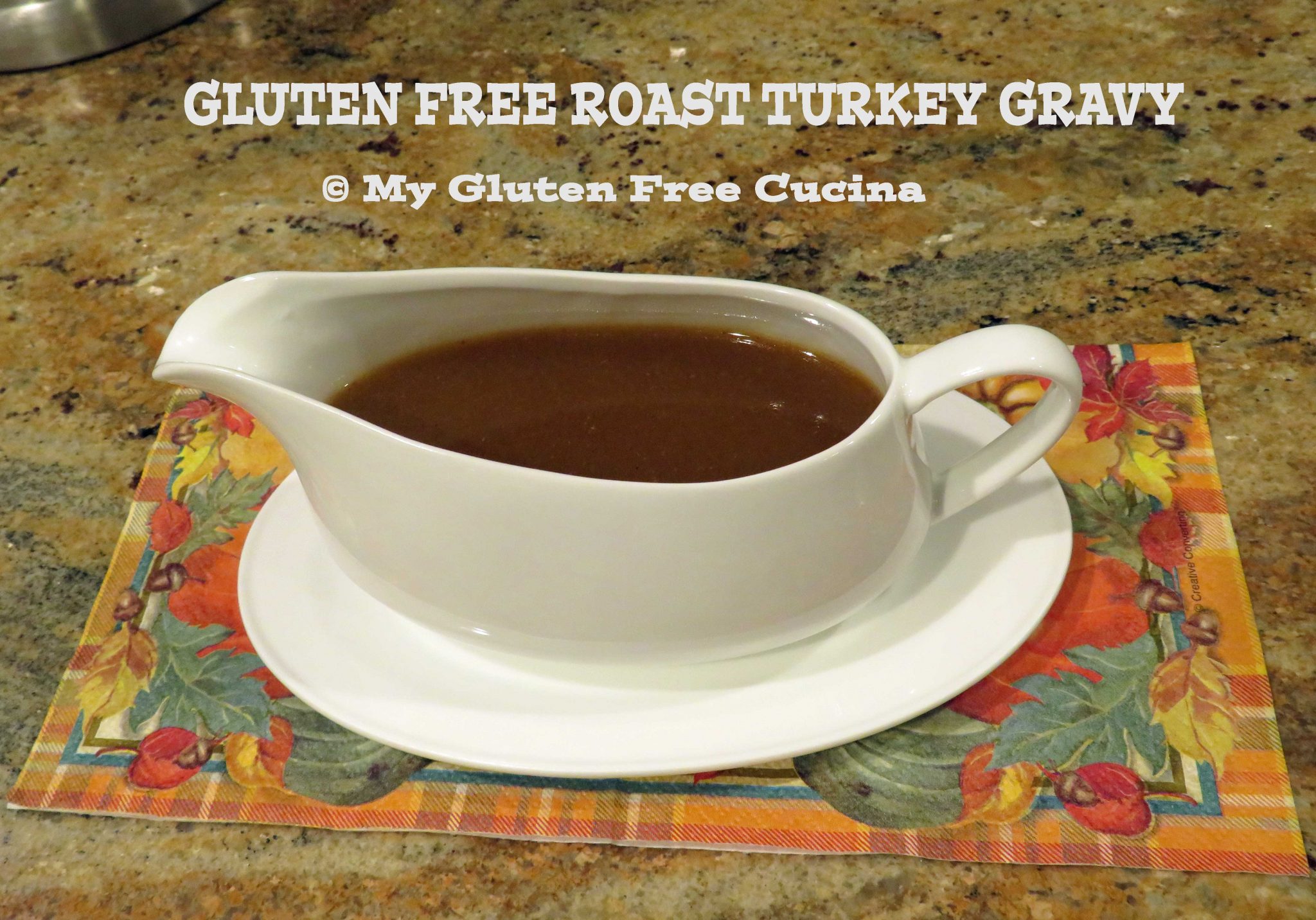 Gluten Free Roast Turkey Gravy My Gluten Free Cucina