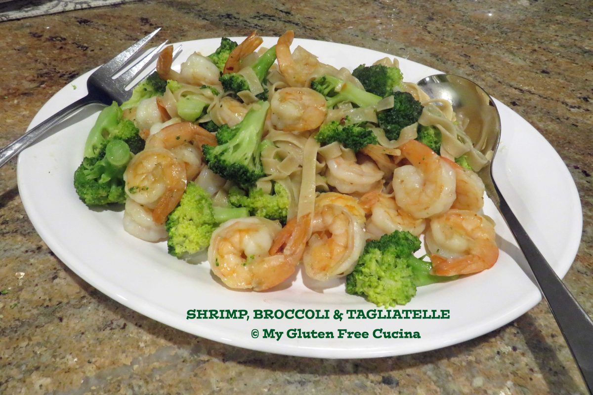 Shrimp with Broccoli and Gluten Free Tagliatelle